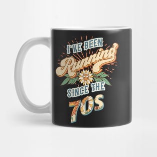 I ve been running since the 70s Groovy retro quote  gift for running Vintage floral pattern Mug